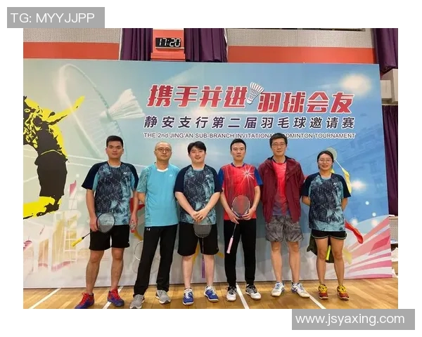 聚焦羽毛球上海羽毛球队实力分析与发展前景探讨
